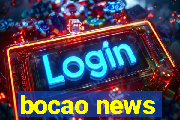 bocao news